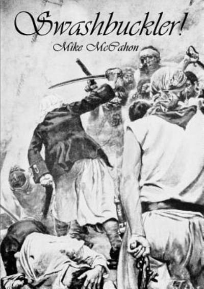 Cover for Mike McCahon · Swashbuckler! (Paperback Book) (2012)