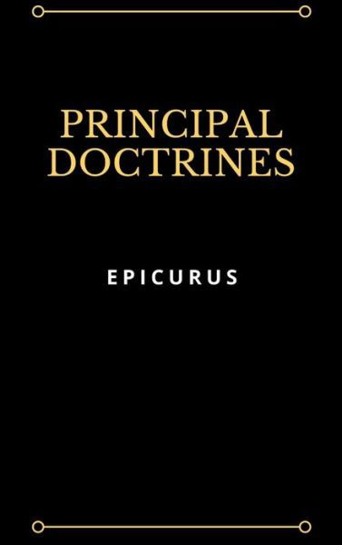 Principal Doctrines - Epicurus - Böcker - Lulu.com - 9781387275298 - 5 oktober 2017
