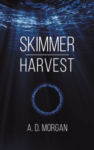 Cover for A.D. Morgan · Skimmer - Harvest (Hardcover Book) (2023)