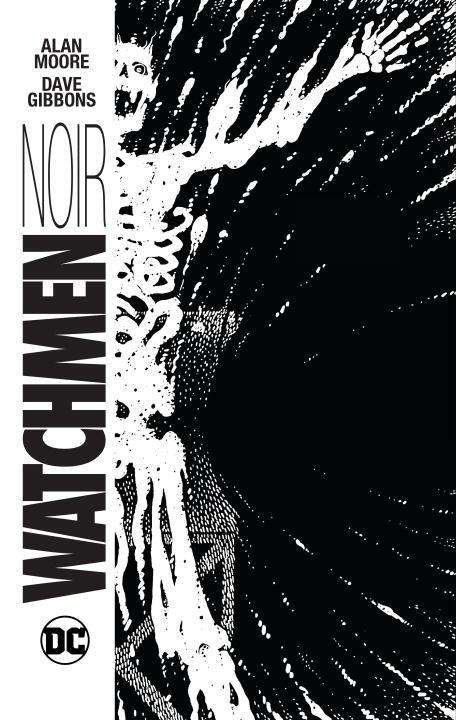 Cover for Alan Moore · Watchmen Noir (Gebundenes Buch) (2016)