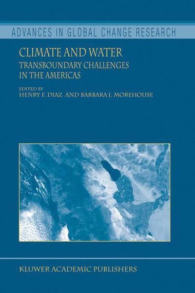 Cover for Henry F Diaz · Climate and Water: Transboundary Challenges in the Americas - Advances in Global Change Research (Hardcover Book) [2003 edition] (2003)