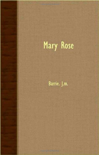 Cover for Barrie J. M. · Mary Rose (Paperback Book) (2007)