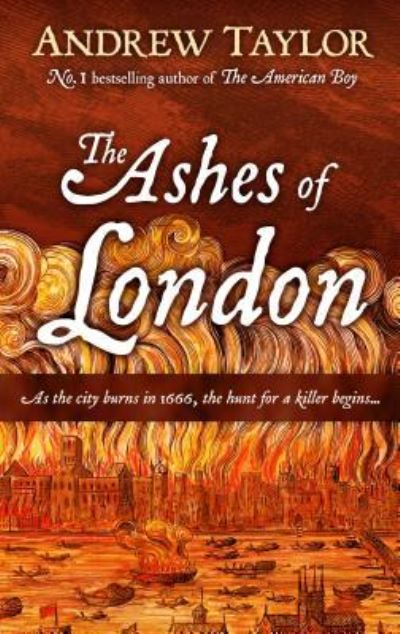 Cover for Andrew Taylor · The ashes of London (N/A) [Large print edition. edition] (2017)