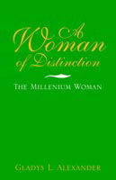 Cover for Gladys L. Alexander · A Woman of Distinction: the Millenium Woman (Paperback Book) (2003)