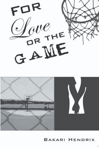 Cover for Bakari Hendrix · For Love or the Game (Paperback Book) (2005)