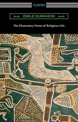 Cover for Emile Durkheim · The Elementary Forms of Religious Life (Paperback Bog) (2019)