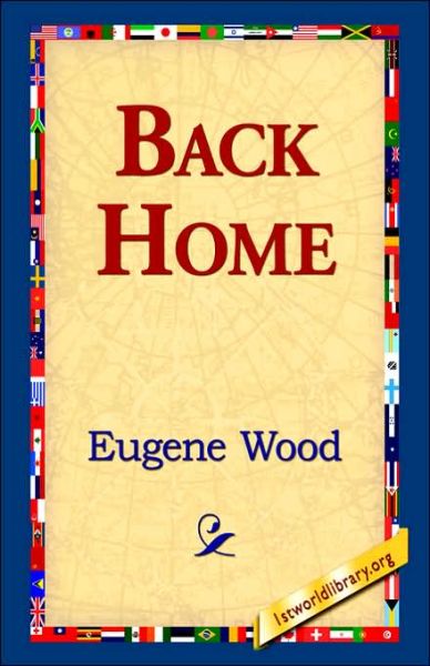 Eugene Wood · Back Home (Hardcover Book) (2006)