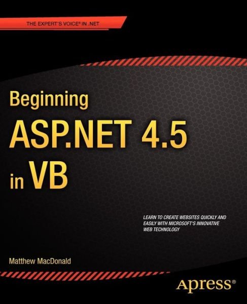 Cover for Matthew MacDonald · Beginning ASP.NET 4.5 in VB (Paperback Book) [1st edition] (2012)