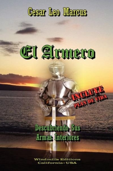 Cover for Cesar  Leo Marcus · El Armero - Descubriendo Sus Armas Interiores (Pocketbok) [Spanish edition] (2007)