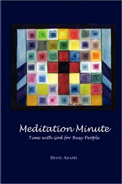 Cover for Diane Adams · Meditation Minute (Hardcover Book) (2007)