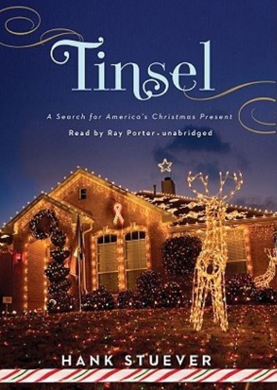 Cover for Hank Stuever · Tinsel A Search for America's Christmas Present (CD) (2009)