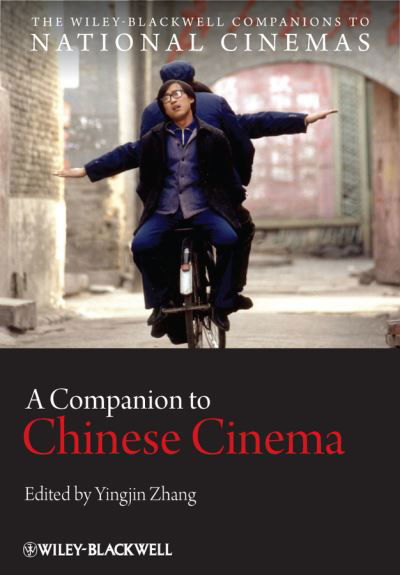 Cover for Y Zhang · A Companion to Chinese Cinema - Wiley Blackwell Companions to National Cinemas (Hardcover Book) (2012)