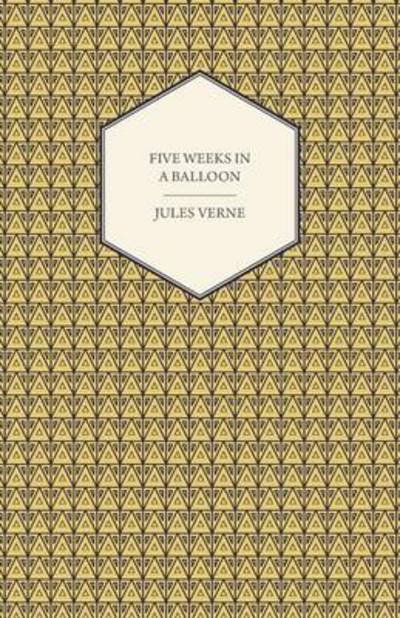 Cover for Jules Verne · Five Weeks in a Balloon - a Voyage of Exploration and Discovery in Central Africa (Paperback Bog) (2011)
