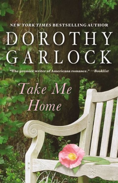 Cover for Dorothy Garlock · Take Me Home (Paperback Book) (2014)