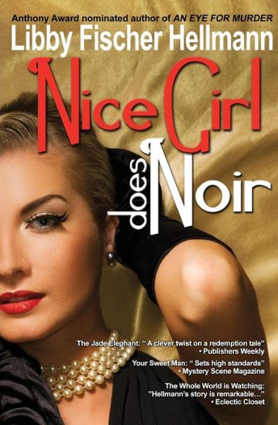 Cover for Libby Fischer Hellmann · Nice Girl Does Noir: a Collection of Short Stories (Paperback Book) (2011)