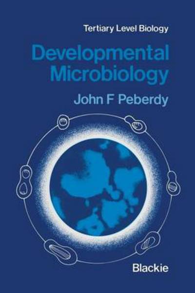 Cover for John F. Peberdy · Developmental Microbiology - Tertiary Level Biology (Paperback Book) [Softcover reprint of the original 1st ed. 1980 edition] (2011)