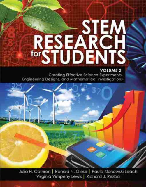 Cover for Julia H Cothron · STEM Research for Students Volume 2: Creating Effective Science Experiments, Engineering Designs, and Mathematical Investigations (Paperback Book)