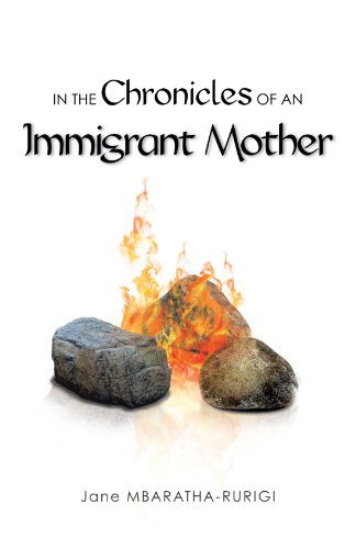Cover for Jane Mbaratha-rurigi · In the Chronicles of an Immigrant Mother (Paperback Book) (2012)