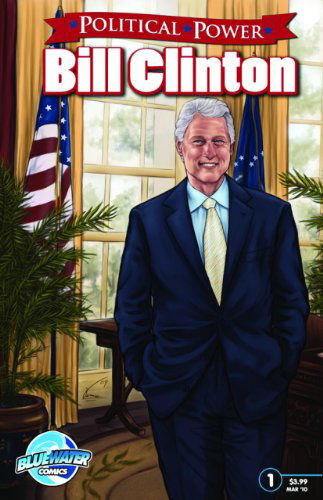 Cover for Cw Cooke · Political Power: Bill Clinton (Political Power (Bluewater Comics)) (Paperback Book) (2017)