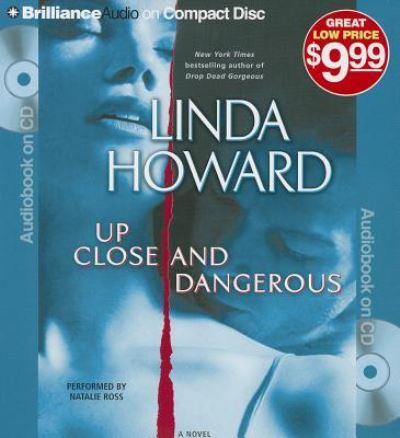 Cover for Linda Howard · Up Close and Dangerous A Novel (CD) (2013)