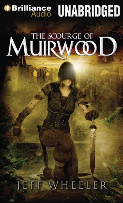 Cover for Jeff Wheeler · The Scourge of Muirwood (Legends of Muirwood) (Book) (2013)
