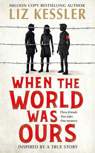 Cover for Liz Kessler · When The World Was Ours: A book about finding hope in the darkest of times (Paperback Book) [Export edition] (2021)