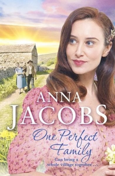 Cover for Anna Jacobs · One Perfect Family: The final instalment in the uplifting Ellindale Saga - Ellindale Series (Paperback Book) (2019)