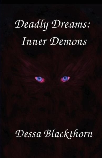 Cover for Dessa Blackthorn · Deadly Dreams: Inner Demons (Volume 4) (Paperback Bog) (2013)