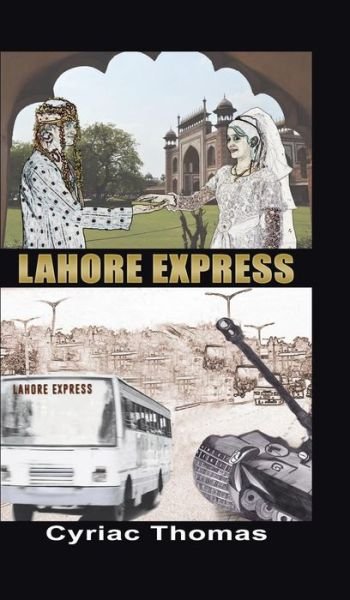 Cover for Cyriac Thomas · Lahore Express (Hardcover Book) (2015)