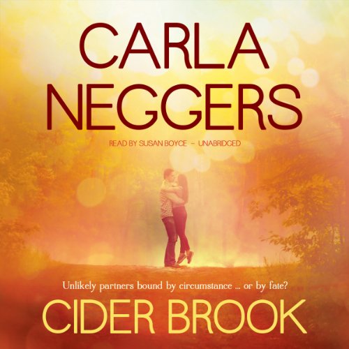 Cover for Carla Neggers · Cider Brook (Swift River Valley Series, Book 3) (Swift River Valley Novels) (Audiobook (CD)) [Unabridged edition] (2014)