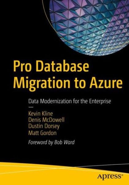 Cover for Kevin Kline · Pro Database Migration to Azure: Data Modernization for the Enterprise (Paperback Book) [1st edition] (2022)