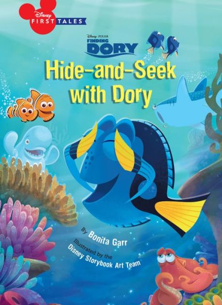 Disney First Tales Finding Dory Hide and Seek with Dory - Disney Book Group - Books - DISNEY USA - 9781484790298 - September 6, 2016