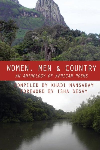 Cover for Khadi Mansaray · Women, men and Country: an Anthology of African Poems (Paperback Book) (2013)