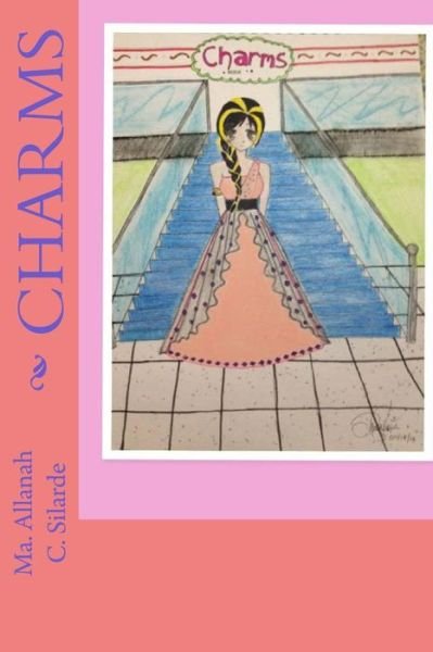 Cover for Ma Allanah Corsino Silarde · Charms (Paperback Bog) (2014)