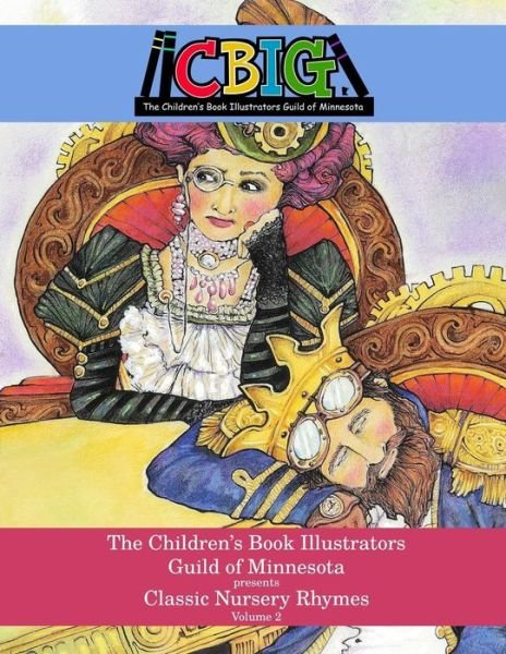 Cover for Mother Goose · The Children's Book Illustrators Guild of Minnesota Presents Classic Nursery Rhymes Volume 2 (Pocketbok) (2014)