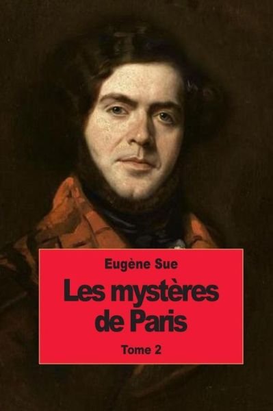 Cover for Eugene Sue · Les Mysteres De Paris: Second Tome (Pocketbok) (2014)