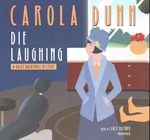 Cover for Carola Dunn · Die Laughing Lib/E (CD) (2016)