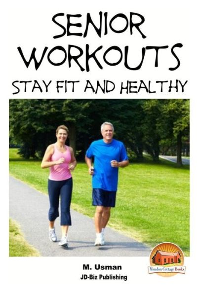 Cover for M Usman · Senior Workouts - Stay Fit and Healthy (Pocketbok) (2015)