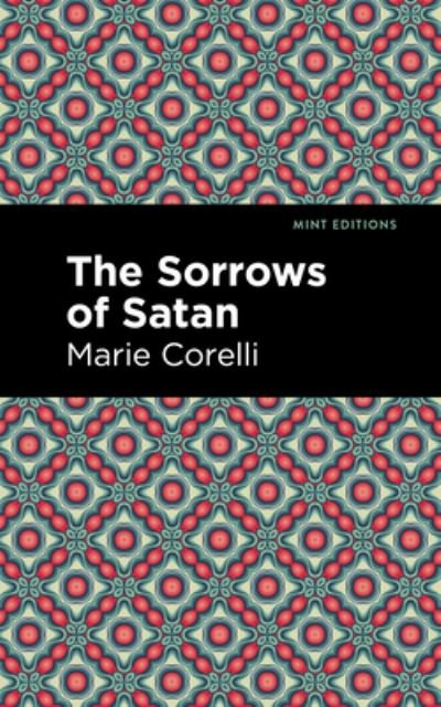 Cover for Marie Corelli · The Sorrows of Satan - Mint Editions (Hardcover bog) (2021)