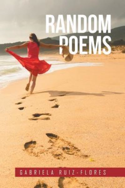 Cover for Gabriela Ruiz-Flores · Random Poems (Paperback Book) (2016)