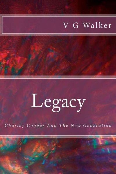 Cover for V G Walker · Legacy (Paperback Book) (2015)