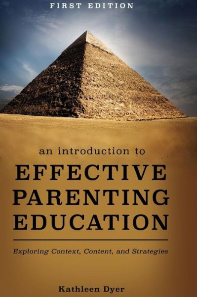 Cover for Kathleen Dyer · An Introduction to Effective Parenting Education (Hardcover Book) (2017)