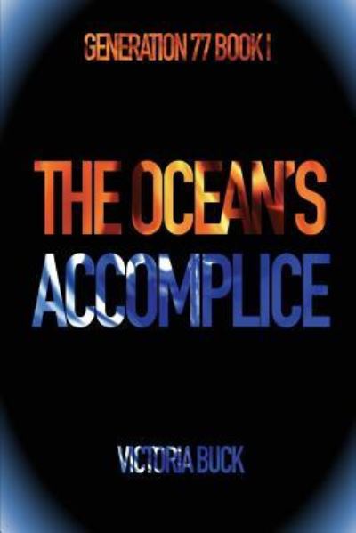 Cover for Victoria Buck · The Ocean's Accomplice (Paperback Book) (2015)