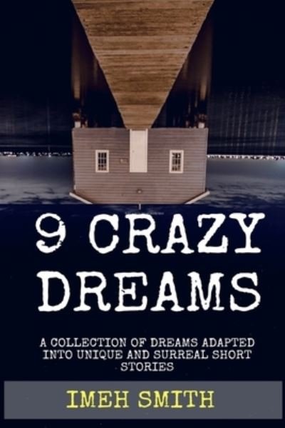 Cover for Imeh L Smith · 9 Crazy Dreams (Taschenbuch) (2019)