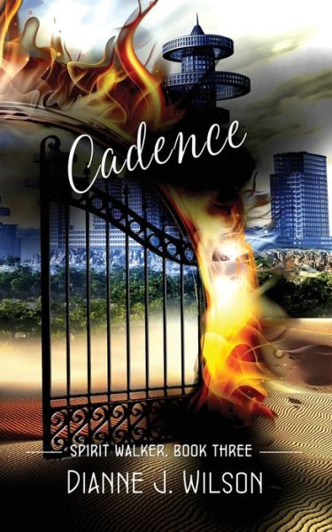 Cover for Dianne J. Wilson · Cadence Volume 3 - Spirit Walker (Paperback Book) (2019)