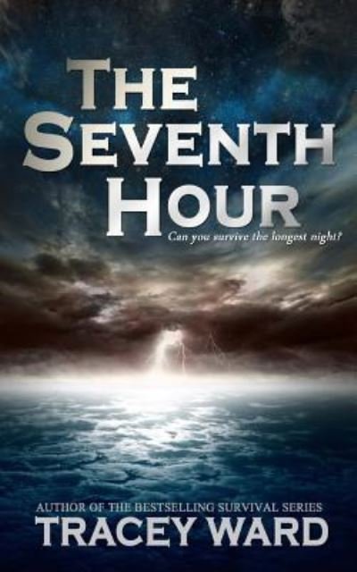 Cover for Tracey Ward · The Seventh Hour (Paperback Book) (2015)