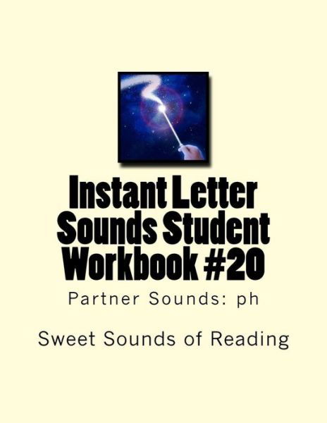 Cover for Sweet Sounds of Reading · Instant Letter Sounds Student Workbook #20 (Taschenbuch) (2016)