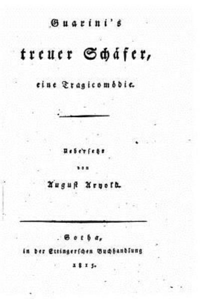 Cover for Battista Guarini · Guarini's treuer Schäfer, Eine Tragicomödie (Paperback Book) (2016)