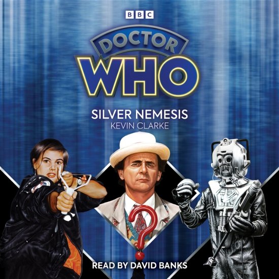 Cover for Kevin Clarke · Doctor Who: Silver Nemesis: 7th Doctor Novelisation (Hörbuch (CD)) [Unabridged edition] (2023)
