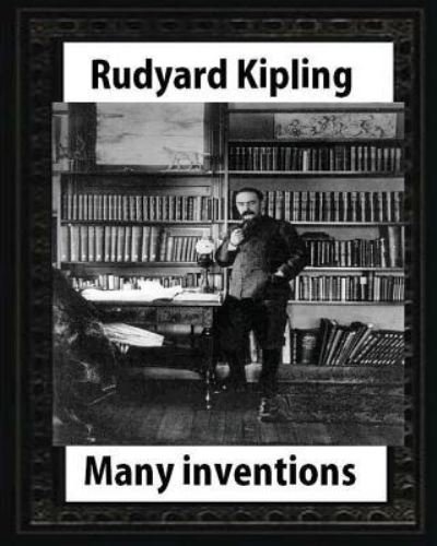 Cover for Rudyard Kipling · Many Inventions, by Rudyard Kipling (Pocketbok) (2016)